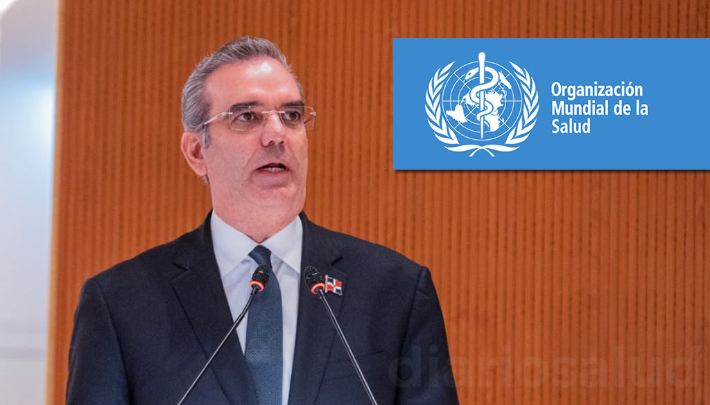 El presidente Luis Abinader se presenta ante la Organización Mundial de la Salud